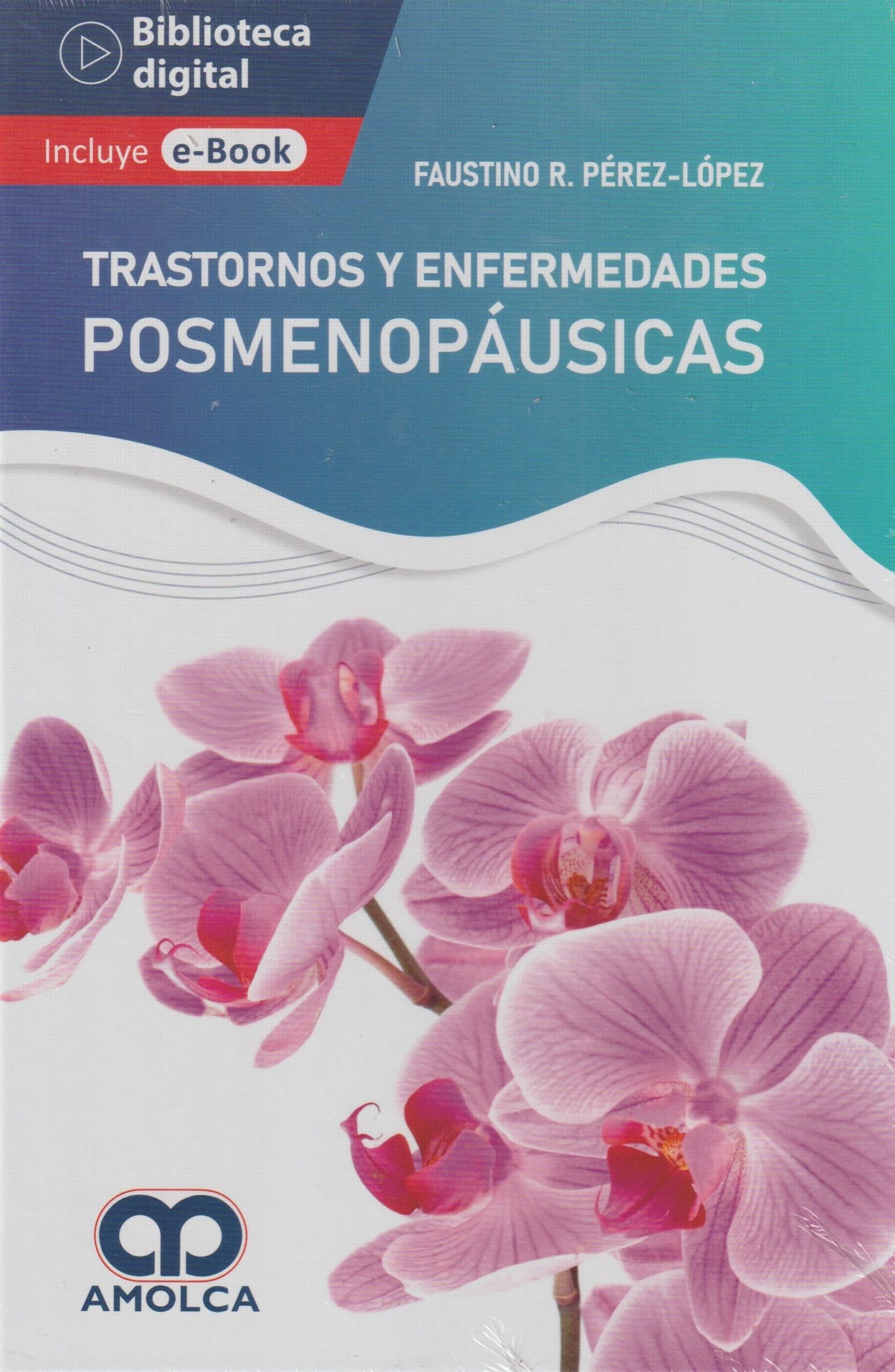 TRASTORNOS Y ENFERMEDADES POSMENOPAUSICAS - PEREZ