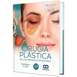 CIRUGIA PLASTICA DE LOS PARPADOS INFERIORES