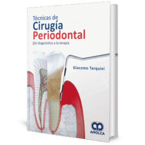 TECNICAS DE CIRUGIA PERIODONTAL DEL DIAGNOSTICO A LA TERAPIA
