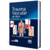 Trauma Vascular de Rich 3ed Rasmussen