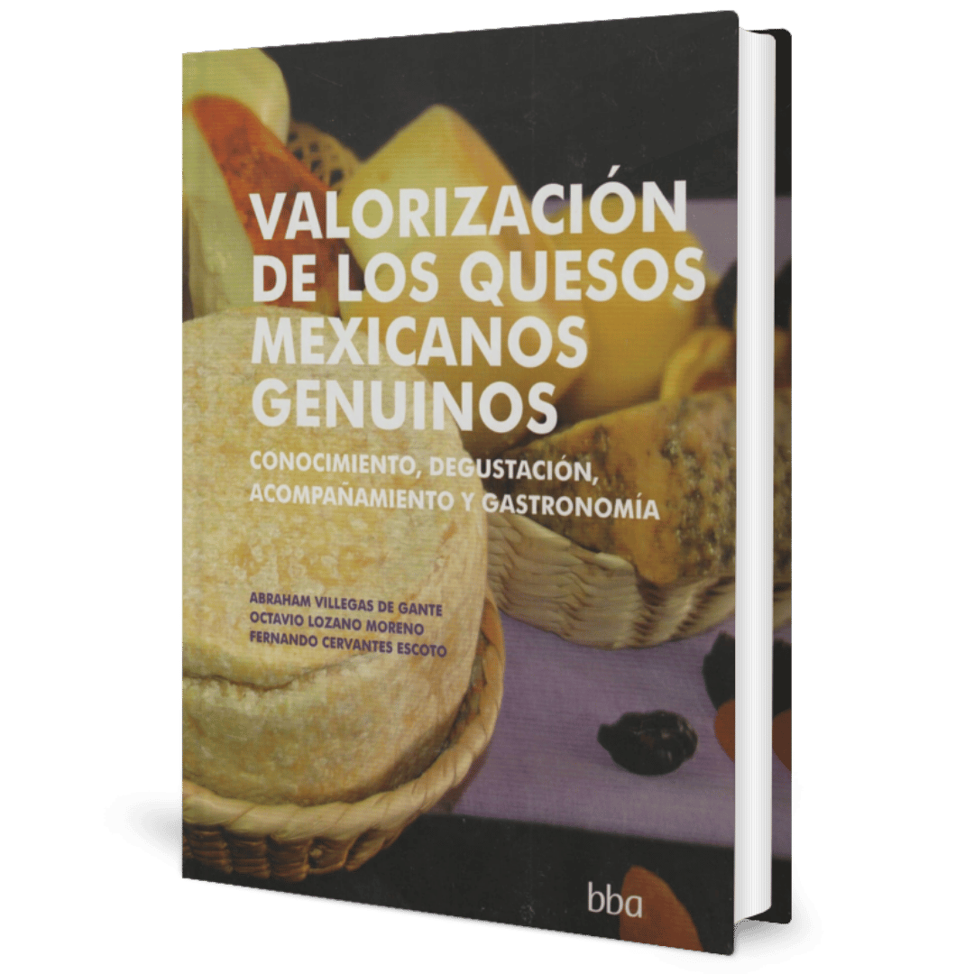 VALORIZACION DE LOS QUESOS MEXICANOS GENUINOS CONOCIMIENTO DEGUSTACION ACOMPAÑAMIENTO Y GASTRONOMIA - Imagen 1