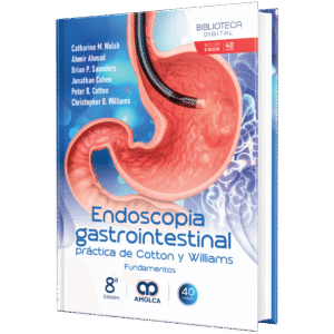 ENDOSCOPIA GASTROINTESTINAL PRACTICA DE COTTON Y WILLIAMS FUNDAMENTOS 8ED