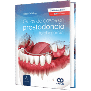 GUIAS DE CASOS EN PROSTODONCIA TOTAL Y PARCIAL