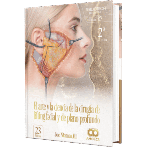 EL ARTE Y LA CIENCIA DE LA CIRUGIA DE LIFTING FACIAL Y DE PLANO PROFUNDO 2ED