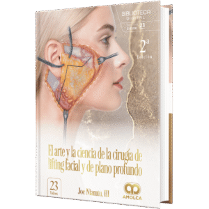 EL ARTE Y LA CIENCIA DE LA CIRUGIA DE LIFTING FACIAL Y DE PLANO PROFUNDO 2ED