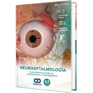 NEUROOFTALMOLOGIA GUIA PRACTICA PARA EL DIAGNOSTICO Y TRATAMIENTO 3ED