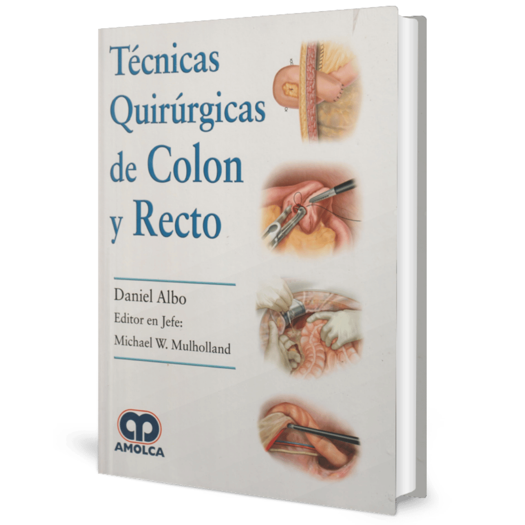 tECNICAS qUIRURGICAS DE cOLON Y RECTO aLBO